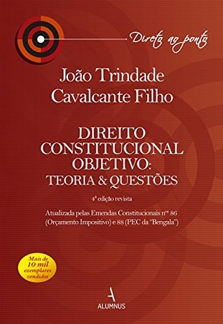 Direito Constitucional Objetivo: Teoria & Questões 4ªEdição (Portuguese Edition)