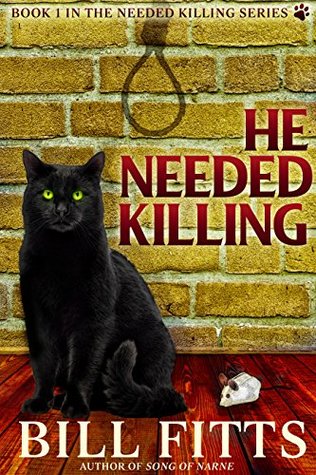 He Needed Killing (Needed Killing, #1)