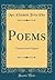 Poems: Translated and Original (Classic Reprint)