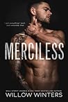 Merciless by Willow Winters