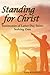 Standing for Christ: Testimonies of Latter Day Saints Seeking Zion