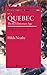 Quebec 1760-1791: The Revolutionary Age (The Canadian Centenary Series Book 6)