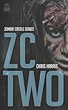 ZC Two (Zombie Castle #2)