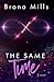 The Same Time (Time #2)