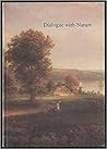 Dialogue With Nature: Landscape and Literature in Nineteenth-Century America Dialogue With Nature: Landscape and Literature in Nineteenth-Century America