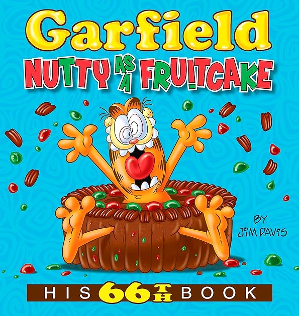 Garfield Nutty as a Fruitcake: His 66th Book