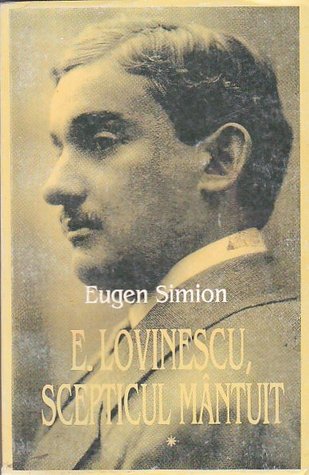 E. Lovinescu: Scepticul Mântuit Volumul 1 (Paperback)