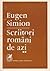 Scriitori români de azi II by Eugen Simion