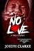 No Love by Joseph Clarke