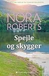 Spejle og skygger by Nora Roberts
