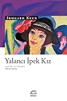 Yalancı İpek Kız