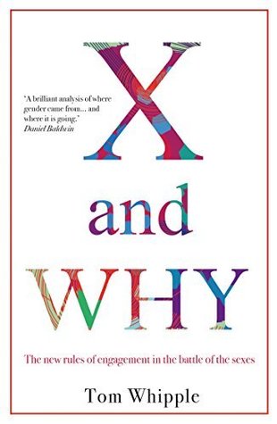 X and Why: The rules of attraction: why gender still matters (Kindle Edition)