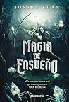 Magia de ensueño by Joshua Khan