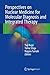 Perspectives on Nuclear Medicine for Molecular Diagnosis and Integrated Therapy