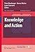 Knowledge and Action (Knowl...
