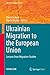 Ukrainian Migration to the European Union: Lessons from Migration Studies (IMISCOE Research Series)