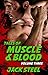 Tales of Muscle and Blood: ...
