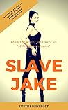 Slave Jake: BDSM Stories