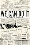 We Can Do It by Michael T. Gengler
