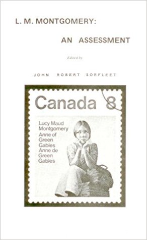 L.M. Montgomery: An Assessment (Paperback)