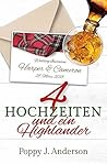 Vier Hochzeiten und ein Highlander by Poppy J. Anderson