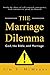 The Marriage Dilemma by Tim McMeans