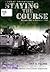 Combat Operations: Staying the Course October 1967-September 1968: Staying the Course October 1967-September 1968