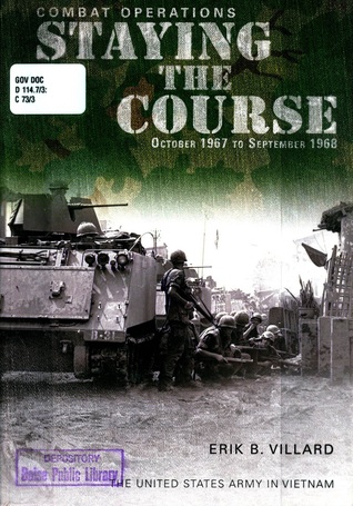 Combat Operations: Staying the Course October 1967-September 1968: Staying the Course October 1967-September 1968 (Paperback)