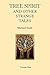 Tree Spirit: And Other Stra...