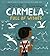 Carmela Full of Wishes by Matt de la Peña