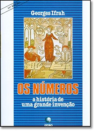 Os números - a história de uma grande invenção