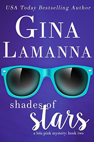 Shades of Stars (Lola Pink Mysteries #2)
