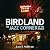 Birdland, the Jazz Corner of the World: An Illustrated Tribute, 1949–1965