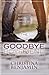 The Goodbye Boyfriend (The Boyfriend #3)
