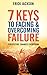 7 Keys to Facing & Overcoming Failure by Erick Jackson
