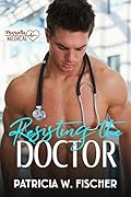 Resisting the Doctor (Marietta Medical, #1)