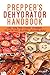 Prepper's Dehydrator Handbo...