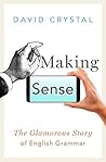 Making Sense: The...