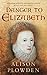 Danger to Elizabeth: The Catholics Under Elizabeth I