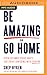 Be Amazing or Go Home