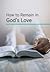 How to Remain In God's Love
