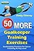 50 More Goalkeeper Training Exercises by Andy Elleray
