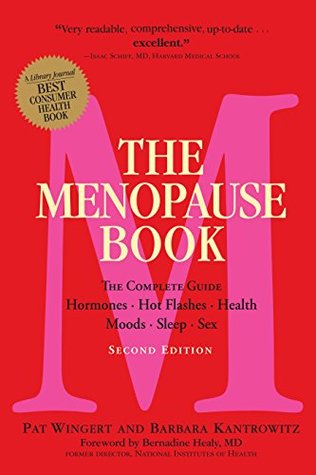 The Menopause Book: The Complete Guide: Hormones, Hot Flashes, Health, Moods, Sleep, Sex (Kindle Edition)