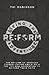 Re:FORM: The Decline of American Evangelicalism and a Path for the New Generation to Re:Form Their Faith