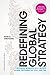 Redefining Global Strategy,...