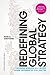 Redefining Global Strategy, with a New Preface: Crossing Borders in a World Where Differences Still Matter