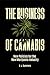The Business of Cannabis: N...