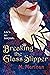Breaking the Glass Slipper