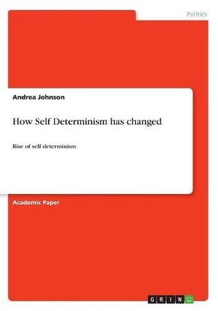 How Self Determinism has changed: Rise of self determinism