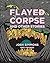 Flayed Corpse and Other Sto...